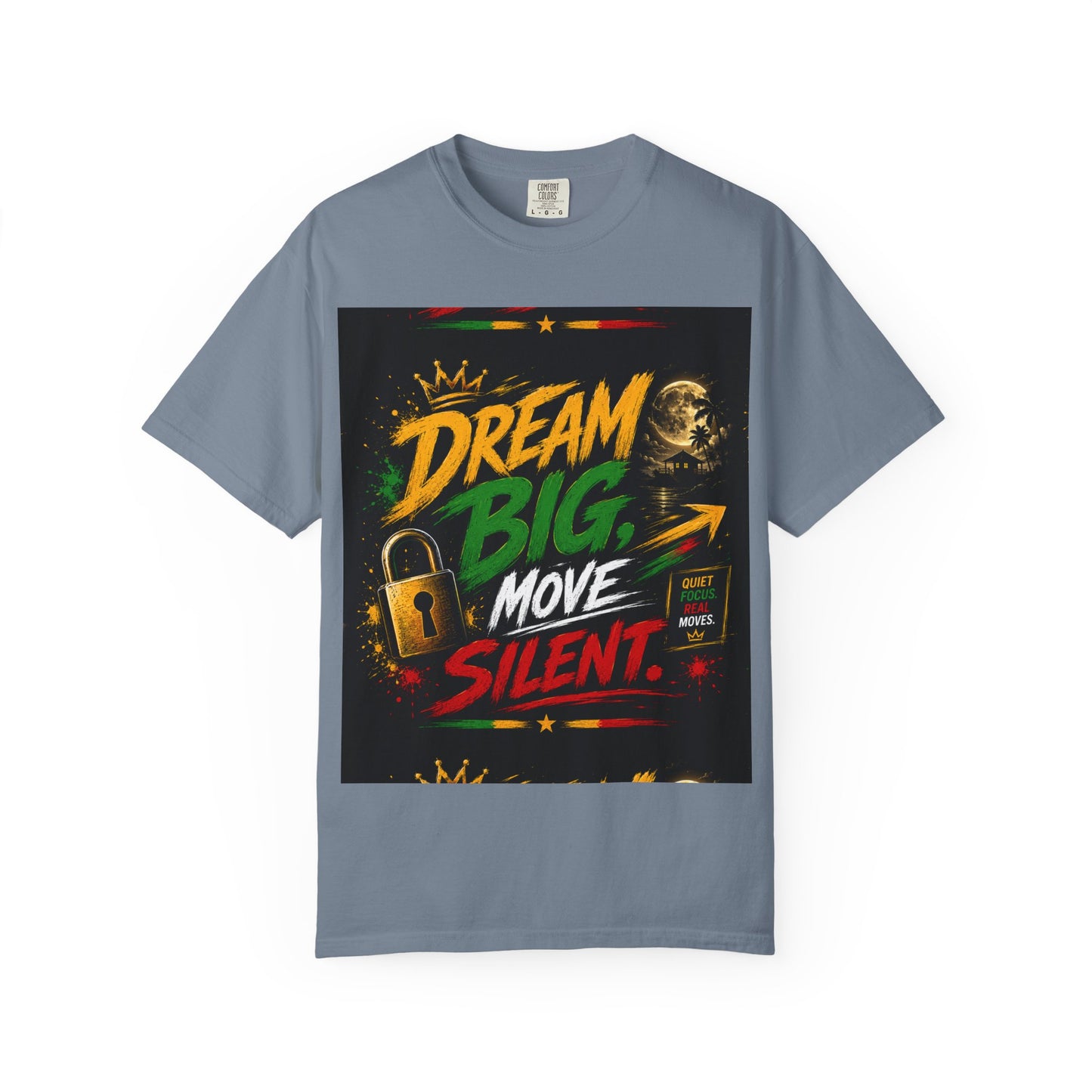 Dream Big Move Silent graphic tee | Inspirational Quote T-Shirt