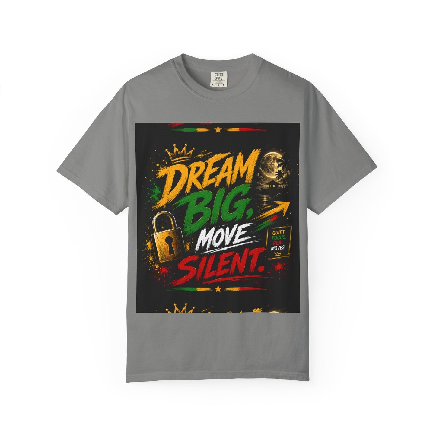 Dream Big Move Silent graphic tee | Inspirational Quote T-Shirt