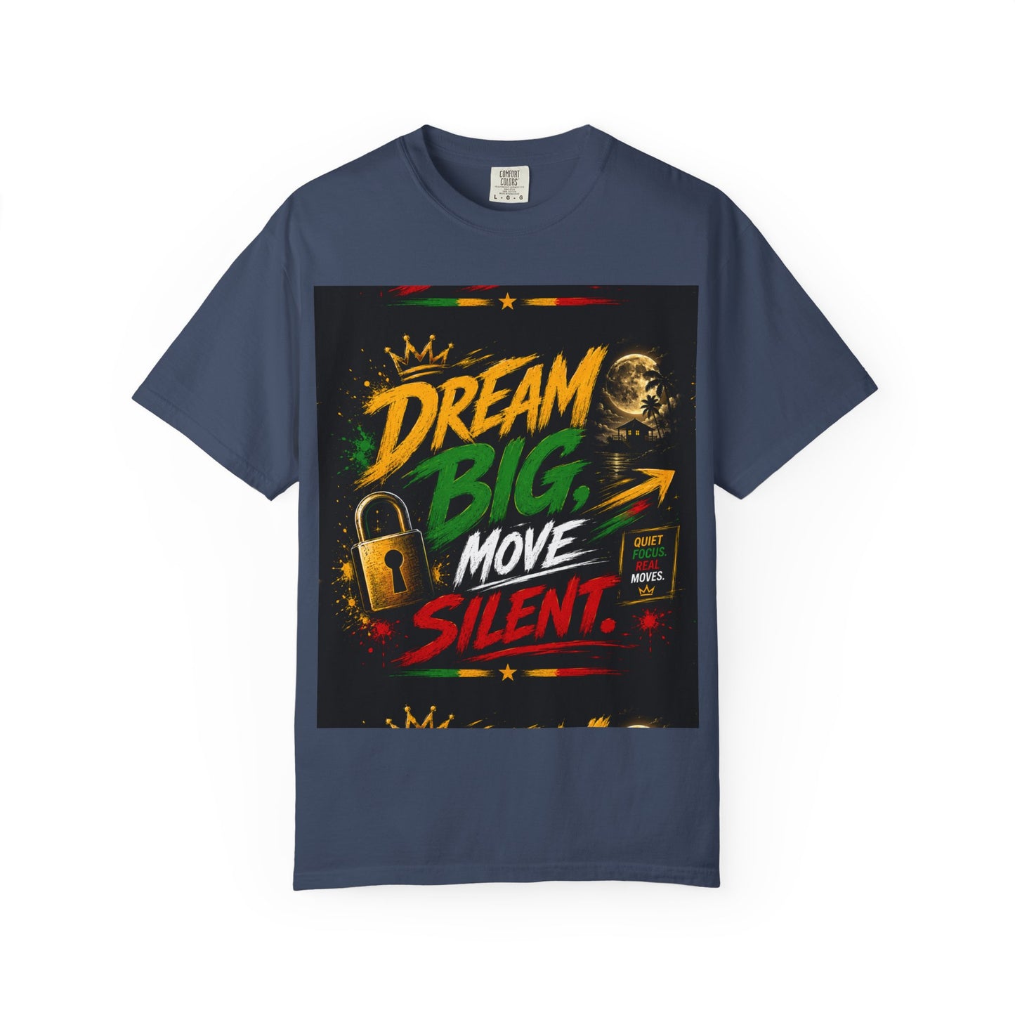 Dream Big Move Silent graphic tee | Inspirational Quote T-Shirt
