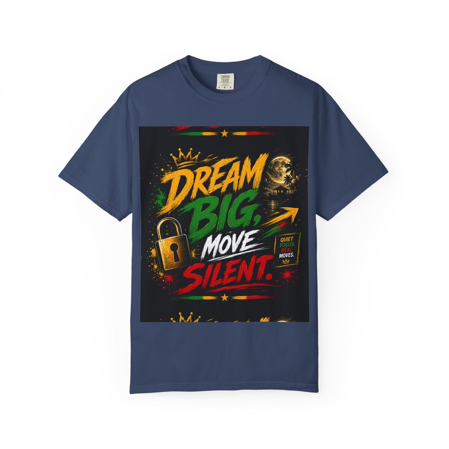 Dream Big Move Silent graphic tee | Inspirational Quote T-Shirt