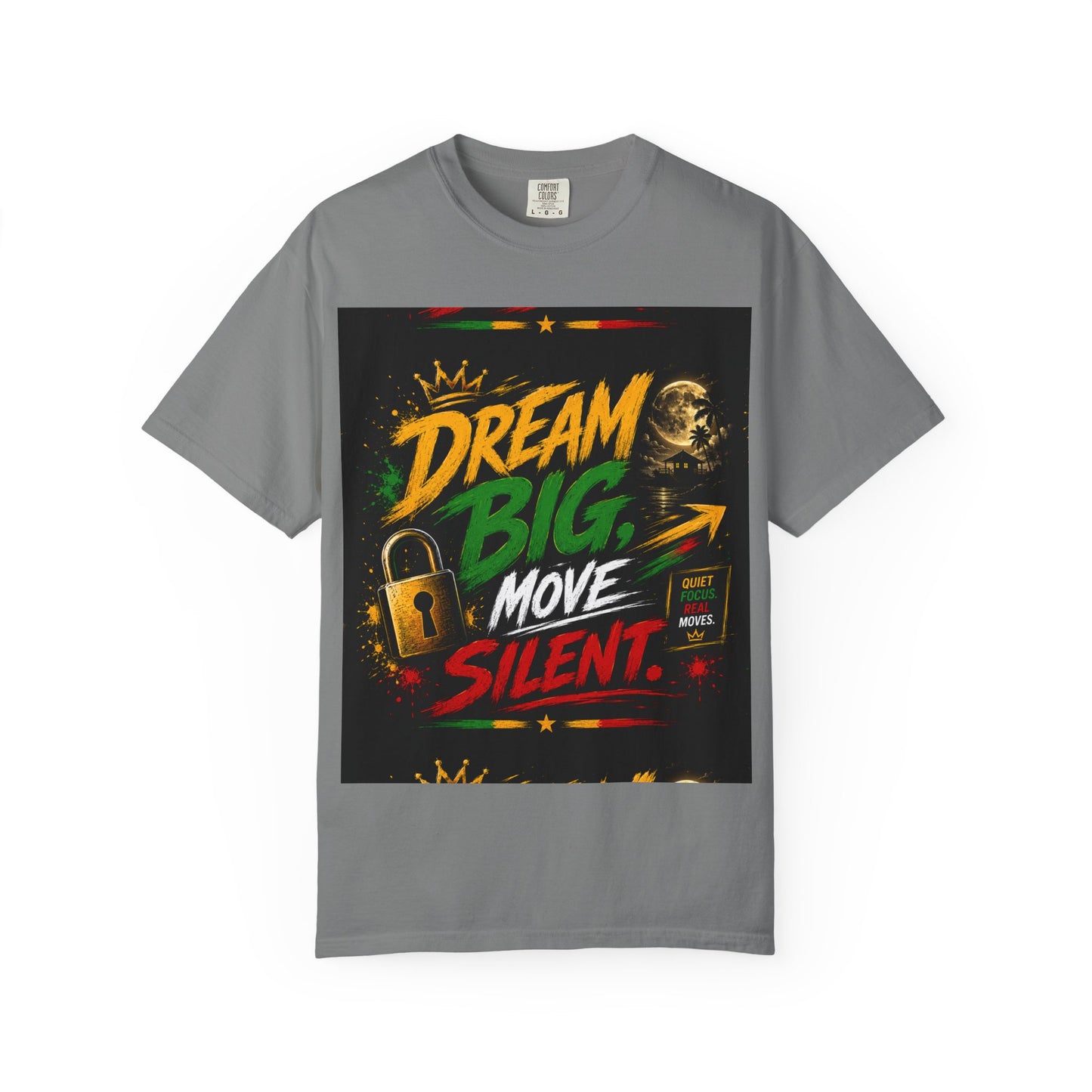 Dream Big Move Silent graphic tee | Inspirational Quote T-Shirt